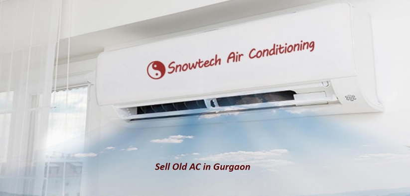 Upgrade Your Cooling System and Earn Cash by Selling Your Old AC in Gurgaon